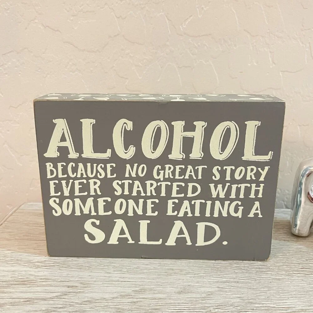 Party Decor Alcohol Because No Great Story Started With Eating A Salad Sign 2 Pc